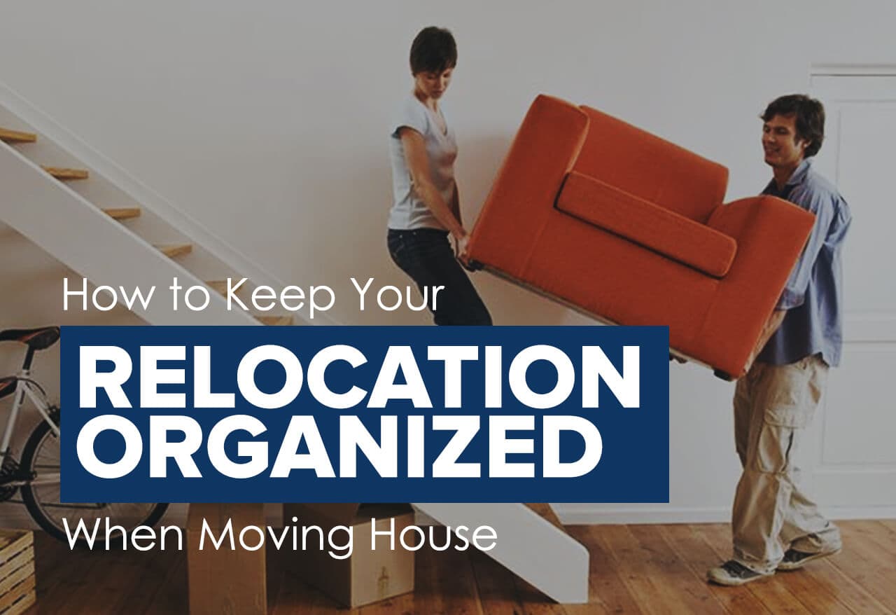 How to Keep Your Relocation Organized When Moving House | Cheap Movers Philadelphia